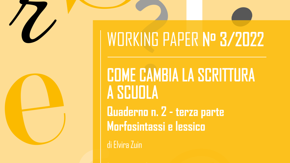 Come cambia la scrittura a scuola. Quaderno n. 2 - terza parte. Morfosintassi e lessico