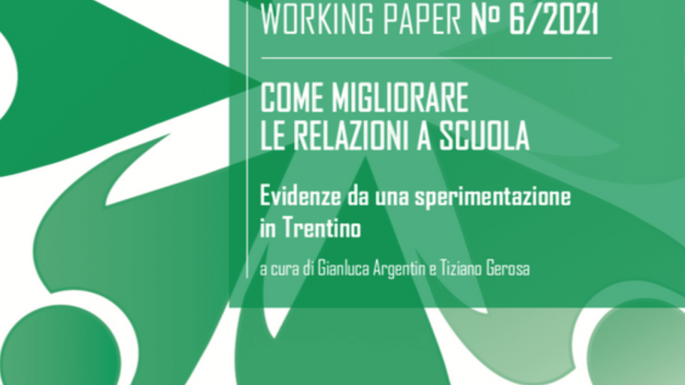 Come migliorare le relazioni a scuola. Evidenze da una sperimentazione in Trentino