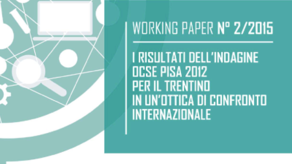 I risultati dell'indagine OCSE PISA 2012 per il Trentino in un'ottica di confronto internazionale