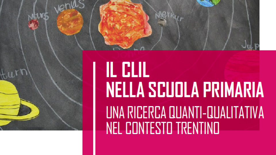 Il CLIL nella scuola primaria. Una ricerca quanti-qualitativa nel contesto trentino - Volumi scientifici