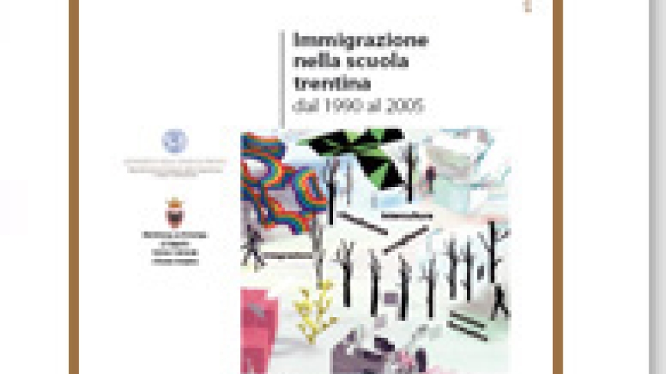 Immigrazione nella scuola trentina dal 1990 al 2005 - Volumi scientifici
