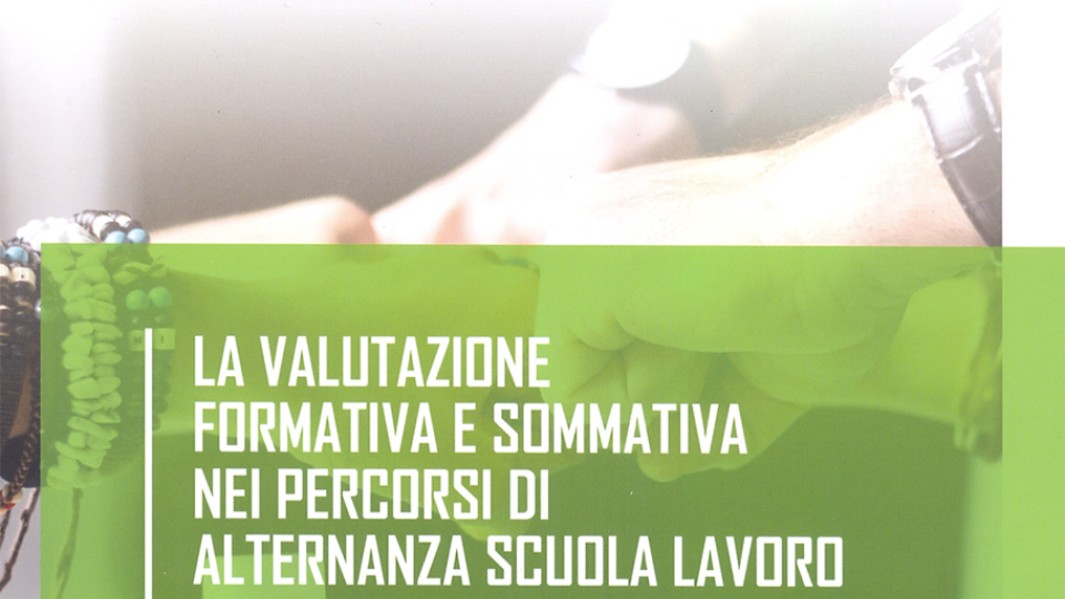 La valutazione formativa e sommativa nei percorsi di alternanza scuola lavoro nella provincia Autonoma di Trento - Volumi scientifici