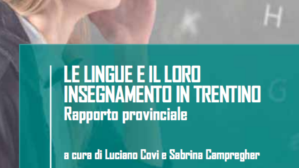 Le lingue e il loro insegnamento in Trentino. Rapporto provinciale