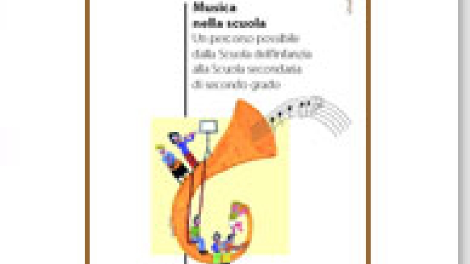 Musica nella scuola. Un percorso possibile dalla Scuola dell'infanzia alla Scuola secondaria di secondo grado - Volumi scientifici