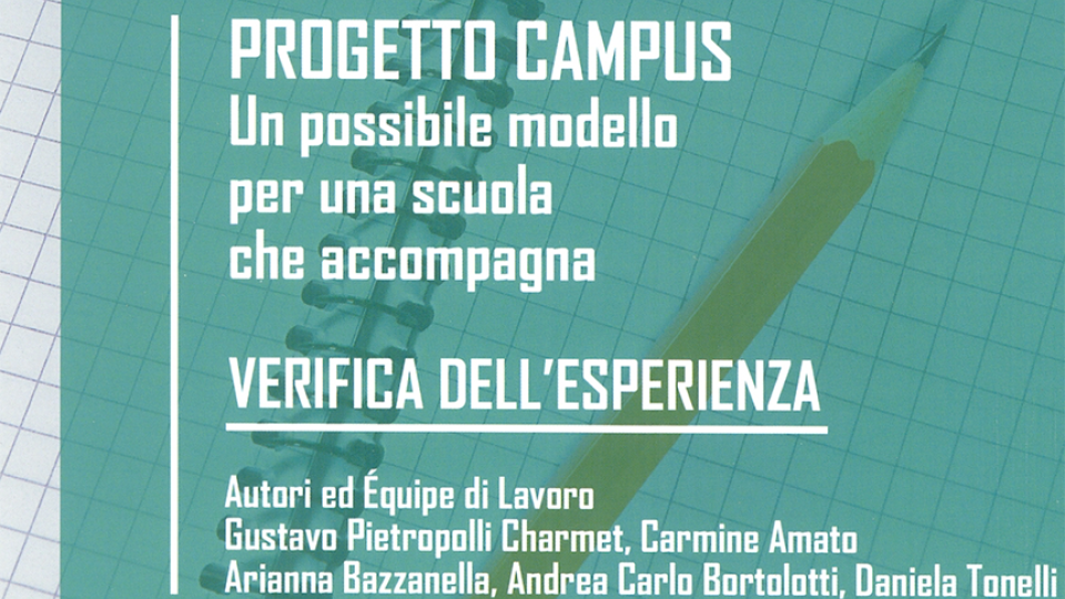 Progetto Campus. Un possibile modello per una scuola che accompagna - Volumi scientifici