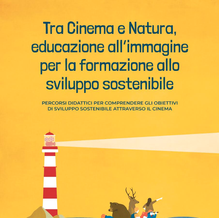 Tra Cinema e Natura, educazione all'immagine per la formazione allo sviluppo professionale
