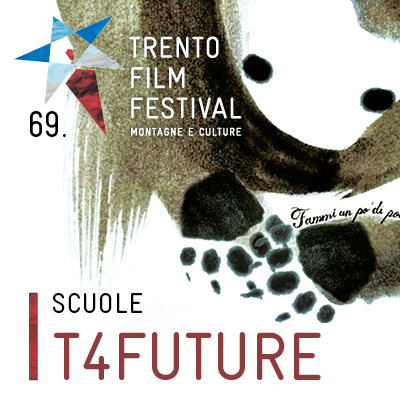 69. Trento Film Festival 2021 – SCUOLE T4 FUTURE