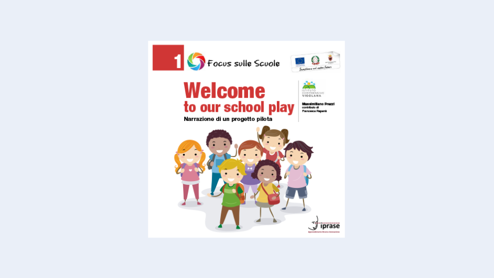 Focus sulle scuole n.1 - Welcome to our school play