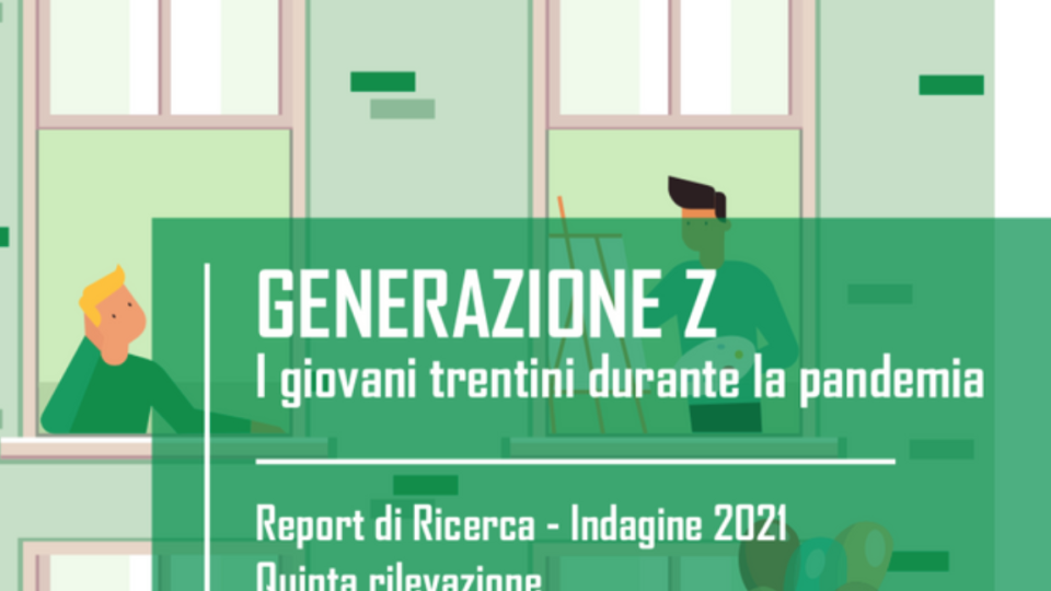 Generazione Z. I giovani trentini durante la pandemia. Report di ricerca - Indagine 2021 - Volumi scientifici