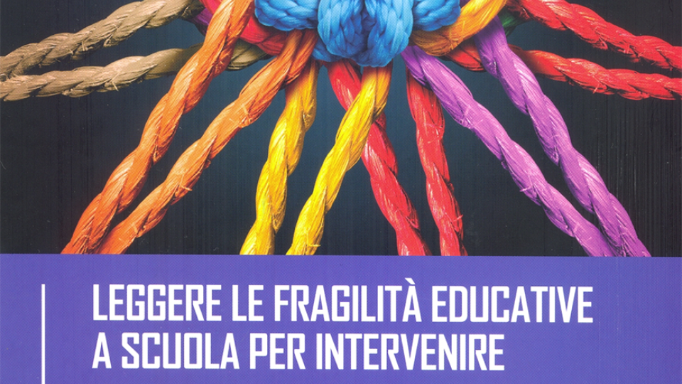 Leggere le fragilità educative a scuola per intervenire - Volumi scientifici